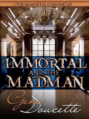 Immortal and the Madman - ebook